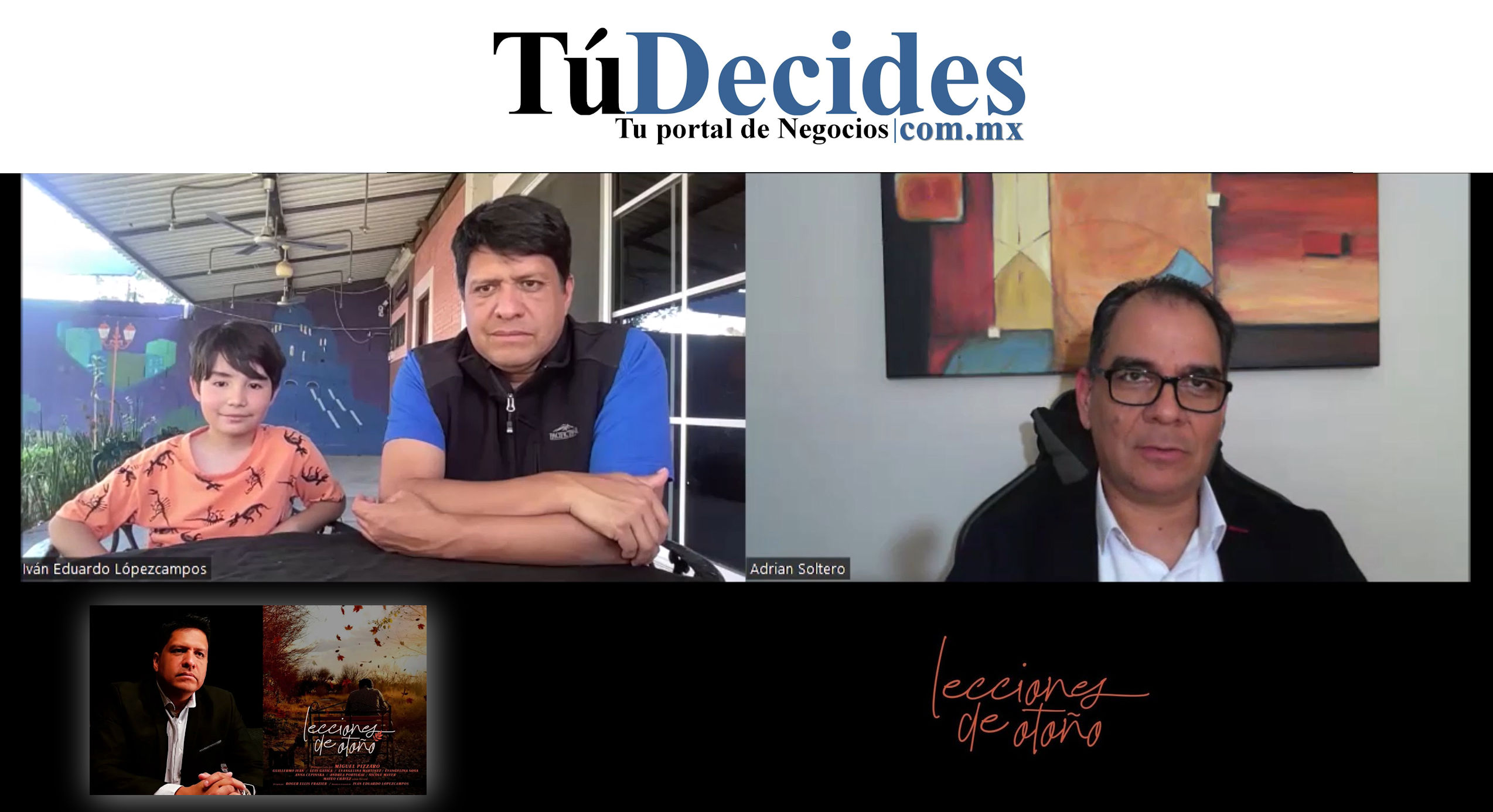 Tu Entrevista | Iván Eduardo López Campos y Mateo Chávez. Lecciones de otoño-La película.